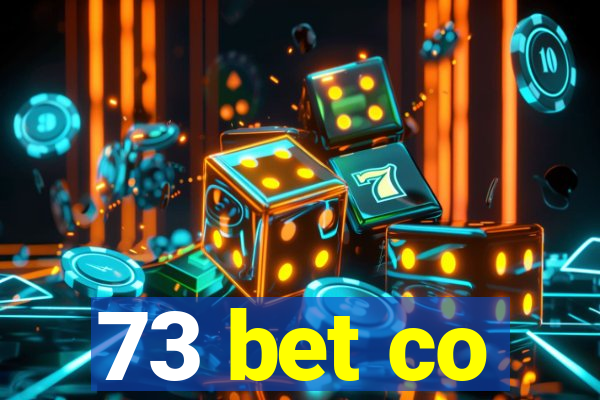 73 bet co